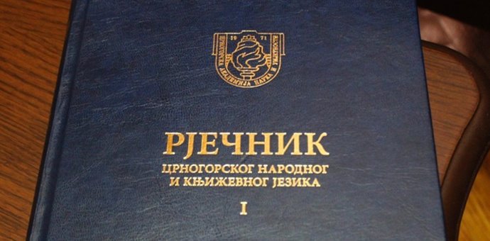 CANU uklonila Rječnik crnogorskog jezika sa liste projekata: Potreban je ali ga neće biti uskoro