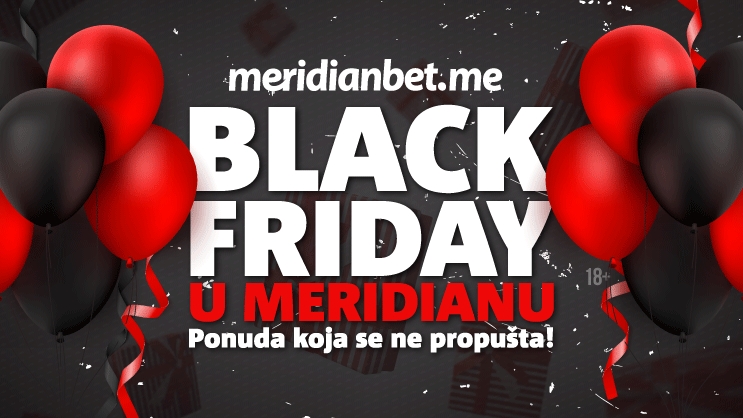 Black Friday u Meridianu: Registrujte se DANAS i ostvarite dodatne bonuse