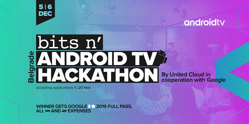 Prijavi se na AndroidTV Hakaton 2018 i odvedi svoj tim na Google I/O 2019 u Kaliforniji!