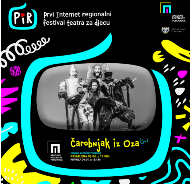 Internet regionalni festival teatra za djecu: Sjutra predstava Gradskog pozorišta Podgorica, ,, Čarobnjak iz Oza”,