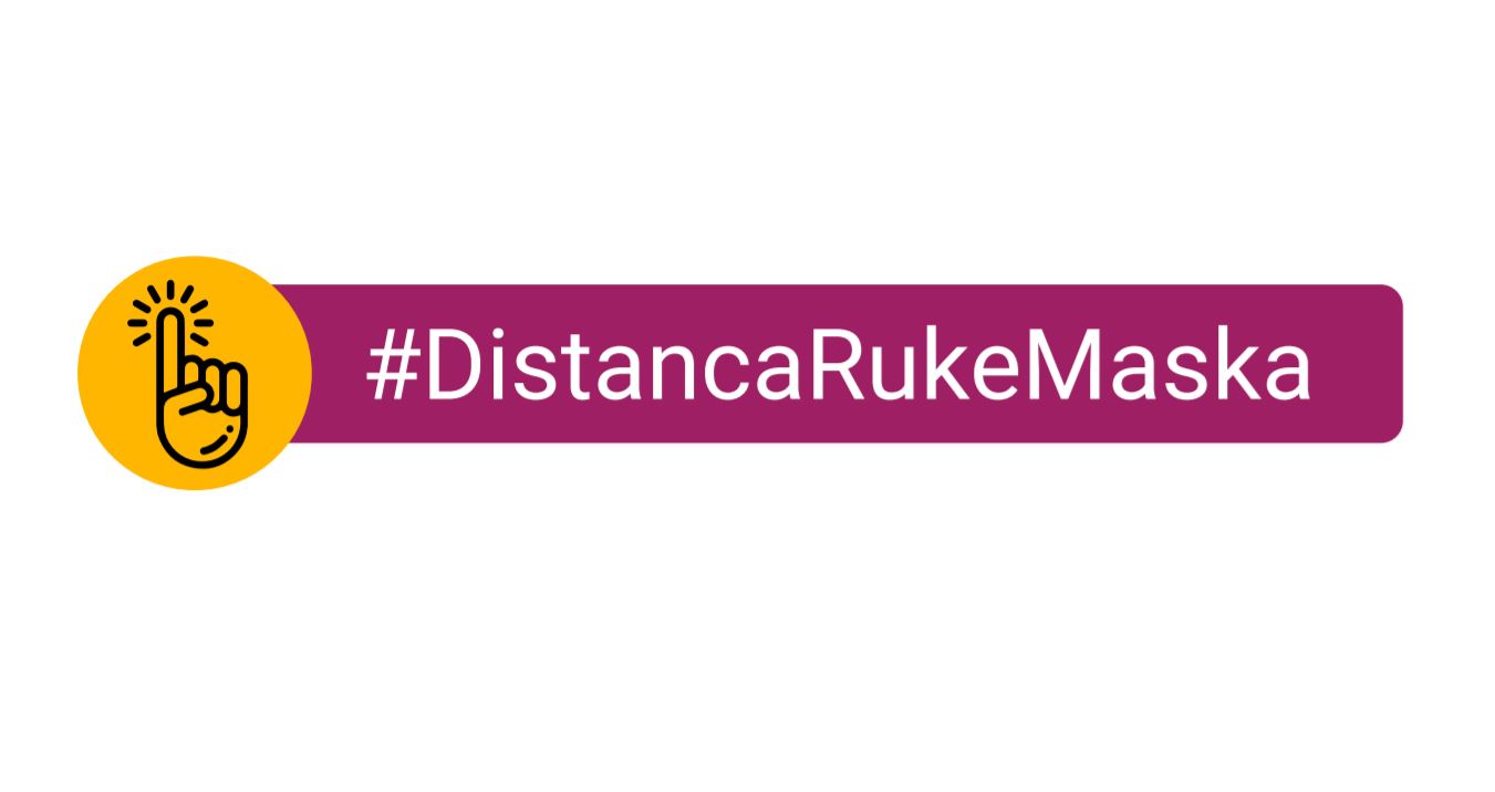 Umjesto #OstaniDoma od danas #DistancaRukeMaska