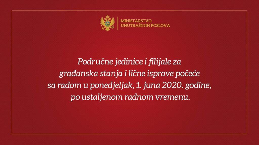 Područne jedinice i filijale MUP-a počeće sa radom u ponedjeljak