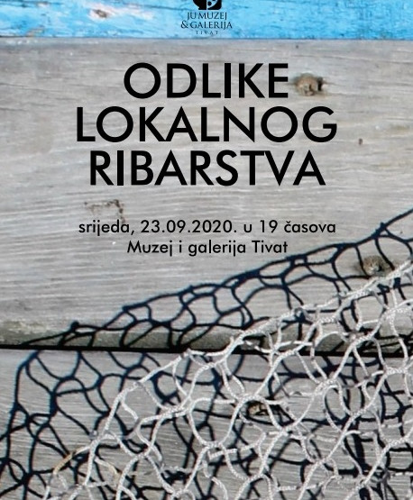 Izložba Odlike lokalnog ribarstva sjutra u Tivtu