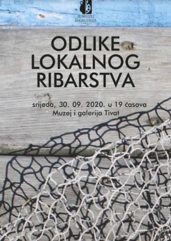 Izložba Odlike lokalnog ribarstva sjutra u Tivtu