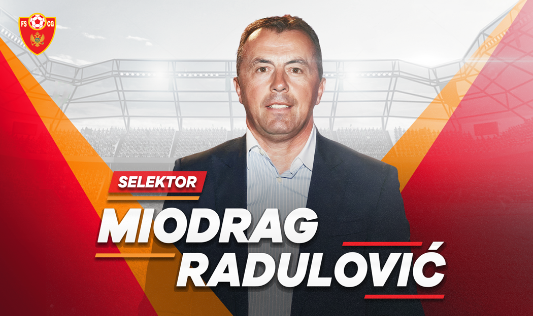 Zvanično: Miodrag Radulović novi selektor Crne Gore!
