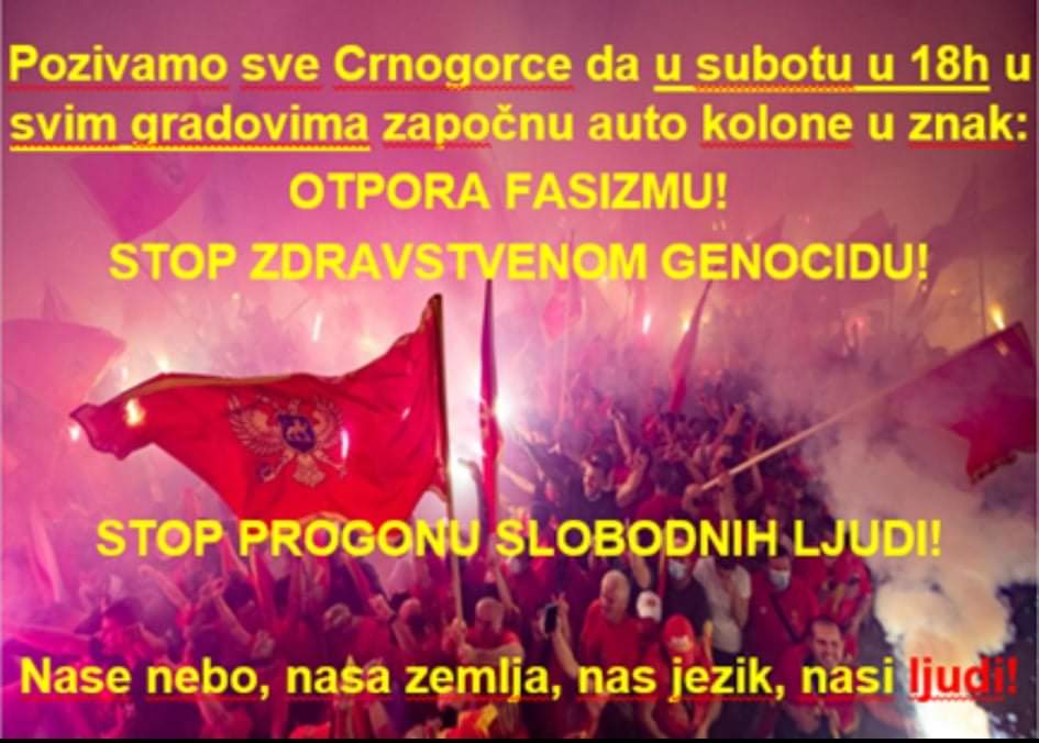 Poziv Crnogorcima: U svim gradovima sjutra započeti auto kolonu- Otpor fašizmu i zdravstvenom genocidu!