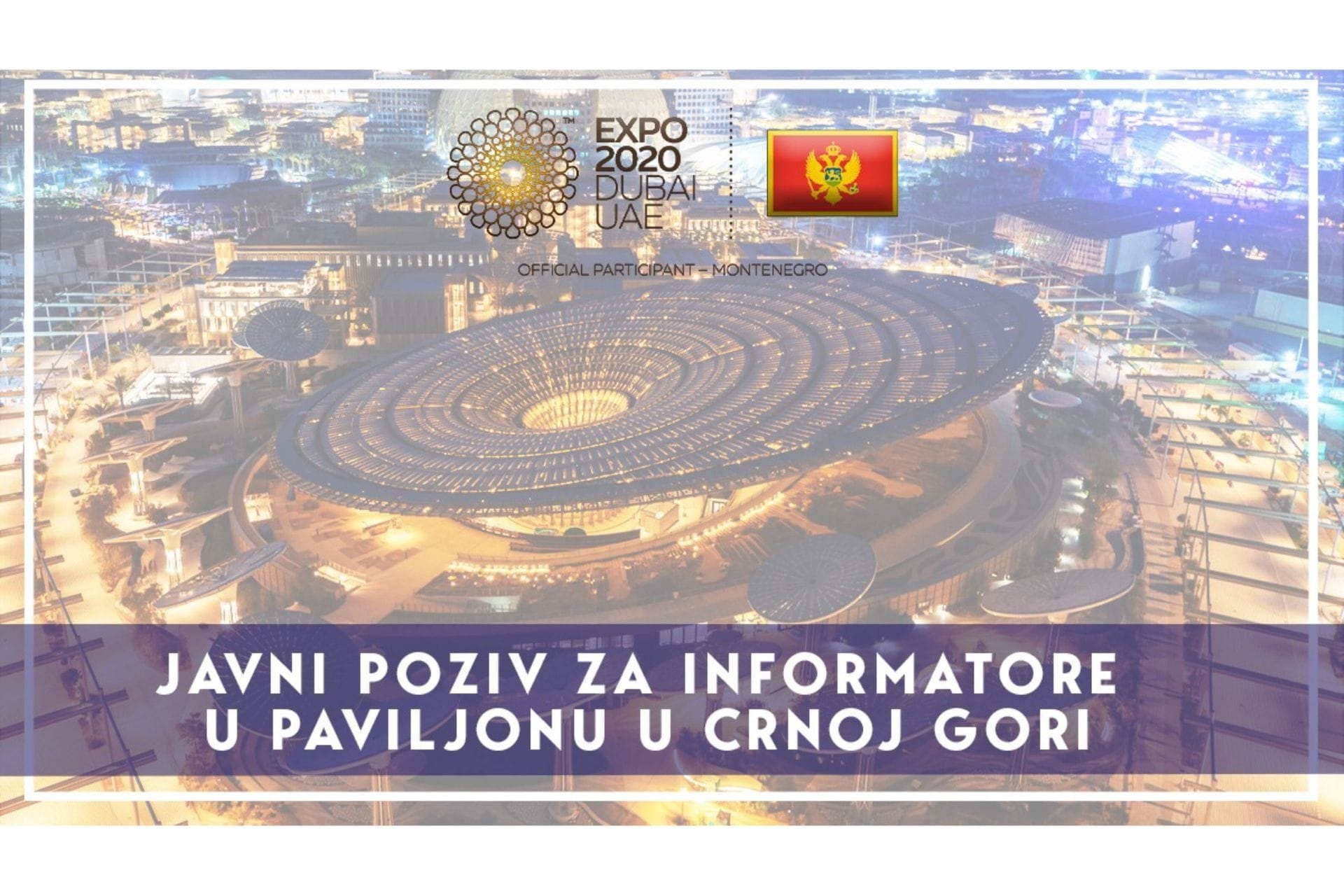 Expo 2020 Dubai prilika za preduzetnike i mlade, MEK raspisalo Javni poziv za informatore u paviljonu Crne Gore na izložbi