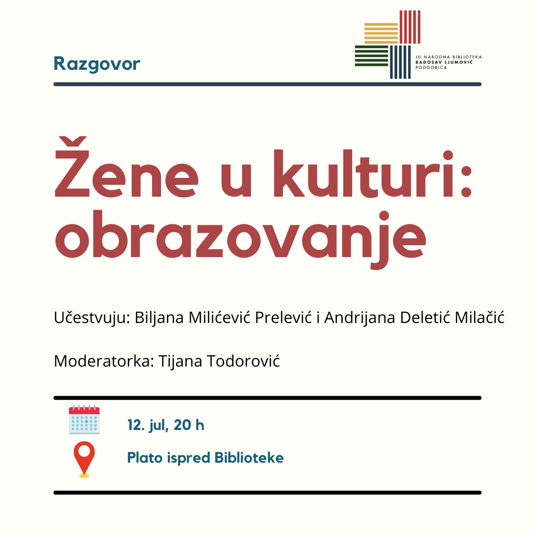 Tribina “Žene u kulturi – obrazovanje” u utorak na platou ispred NB “Radosav Ljumović”