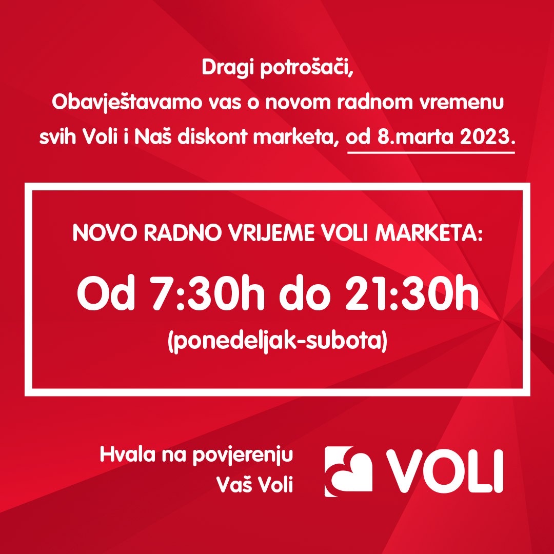 Kompanija Voli informiše o novom radnom vremenu svih svojih maloprodajnih objekata
