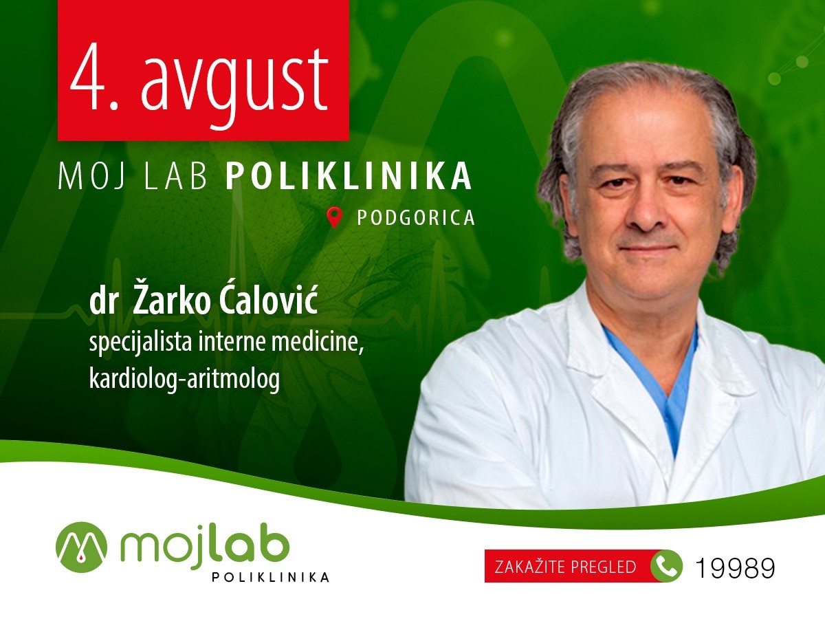 Dr Žarko Ćalović, specijalista interne medicine, uži specijalista kardiolog-aritmolog, 4. avgusta u Poliklinici Moj Lab