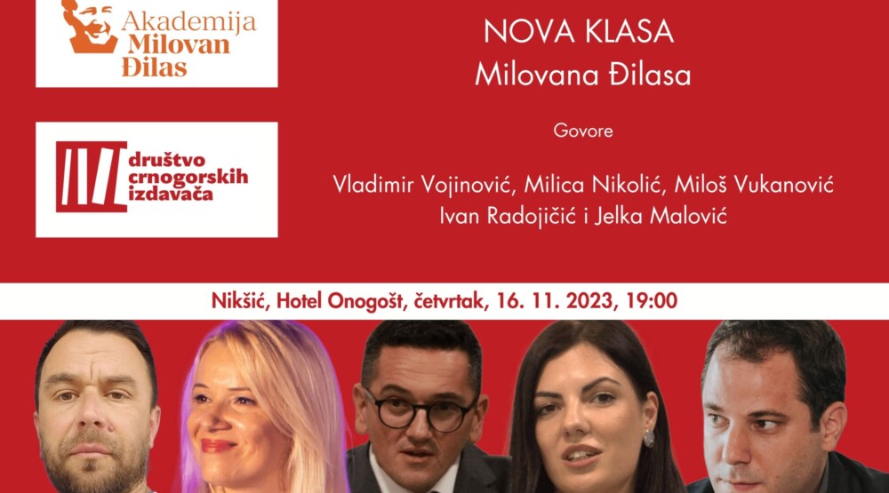 Promocija studije ”Nova klasa” Milovana Đilasa 16. novembra u Nikšiću