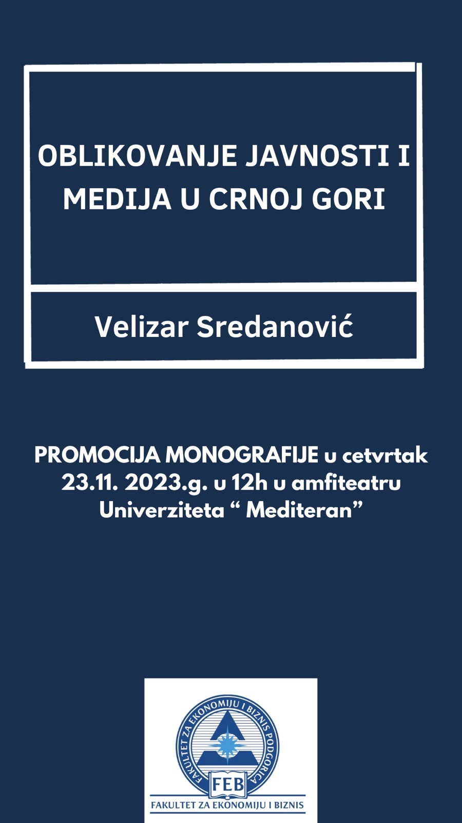 Univerzitet “Mediteran”: Promocija monografije „Oblikovanje javnosti i medija u Crnoj Gori“