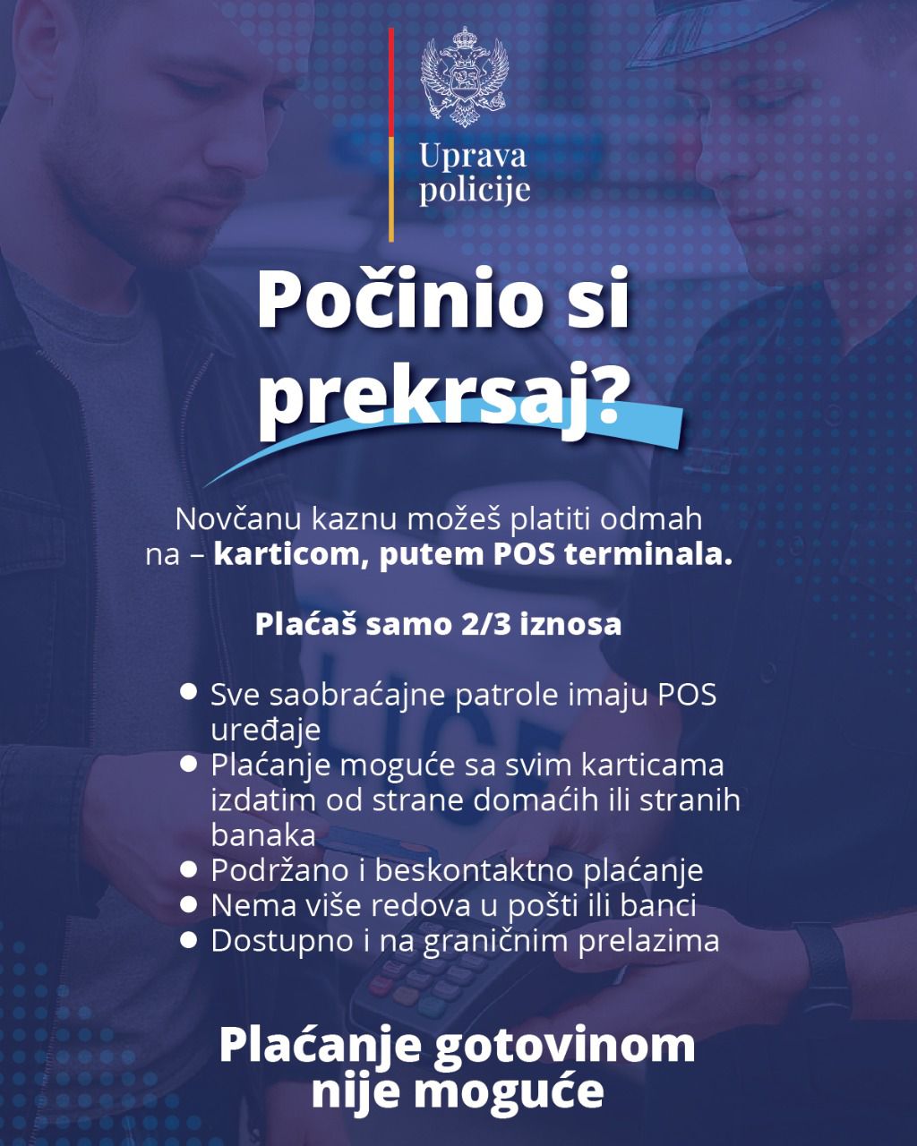 UP: Kazne za saobraćajne prekršaje moguće platiti na POS terminalu na licu mjesta