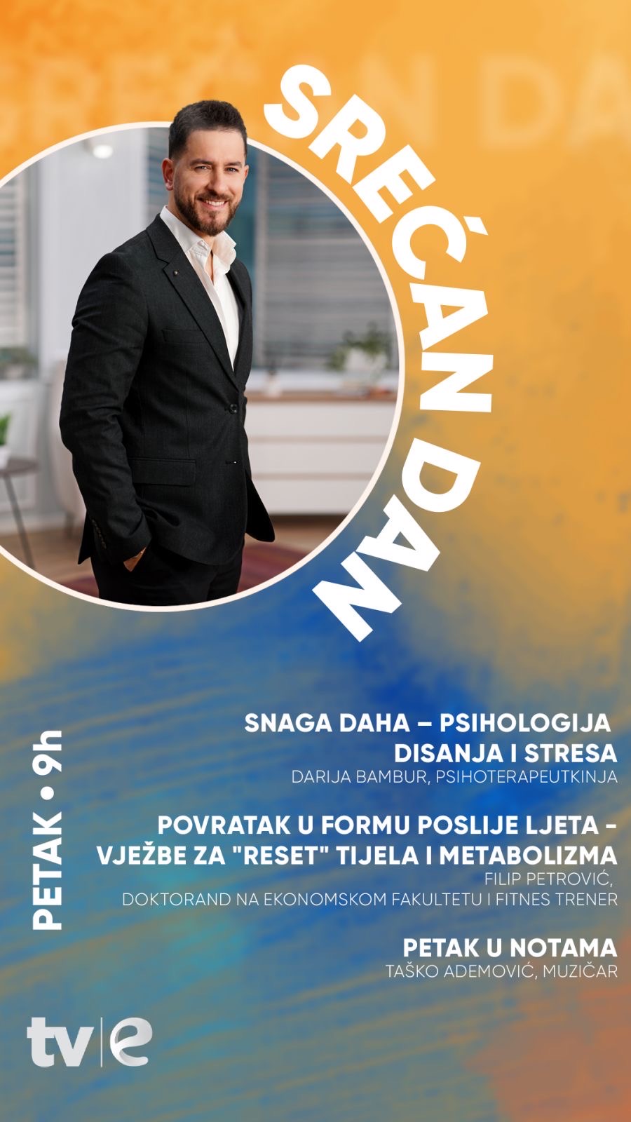Srećan dan na TVE: Snaga daha, povratak u formu i muzika za dobar početak vikenda