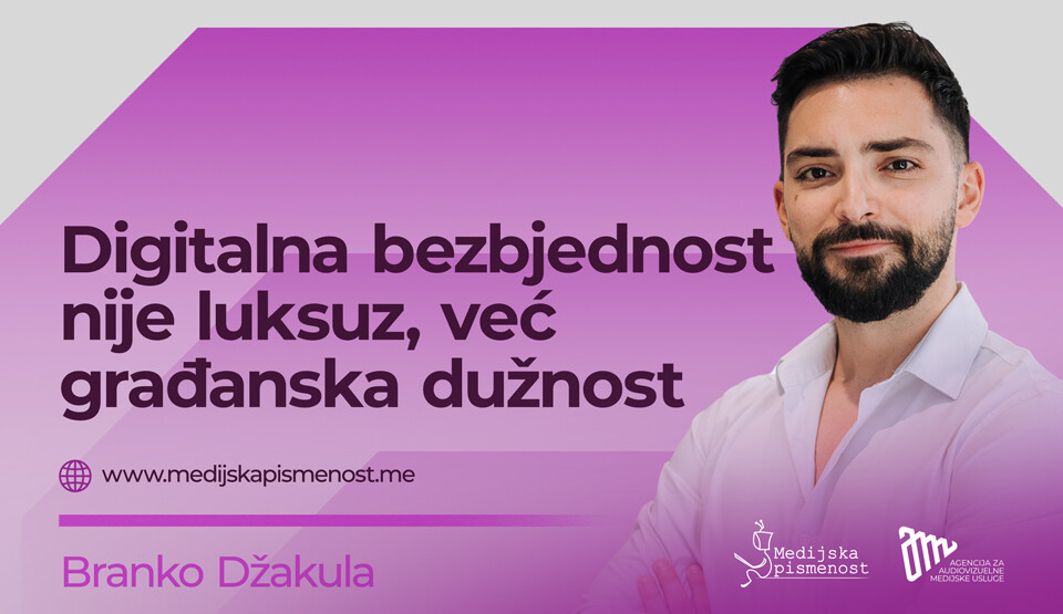 Digitalna bezbjednost nije luksuz, već građanska dužnost
