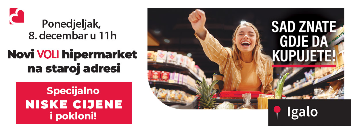 Otvara se novi Voli Hipermarket Igalo
