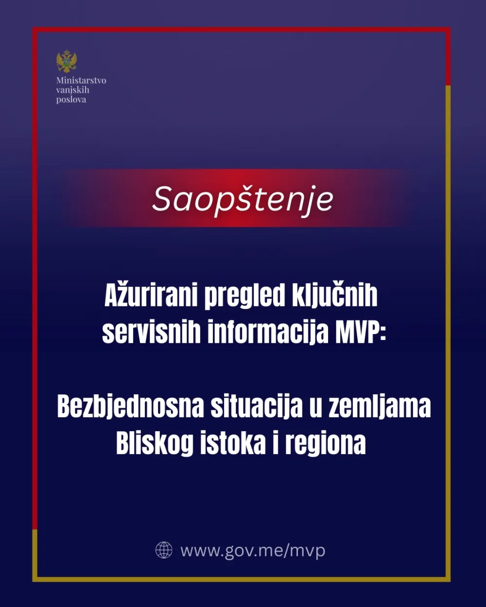 MVP objavio ažurirani pregled servisnih informacija za zemlje pogođene bezbjednosnom eskalacijom