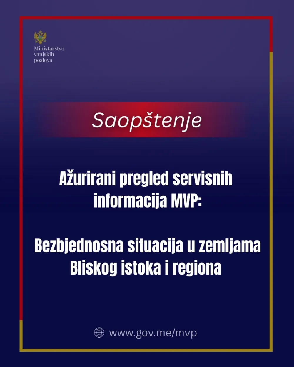 MVP: Ažurirani pregled ključnih informacija za države obuhvaćene bezbjednosnom eskalacijom