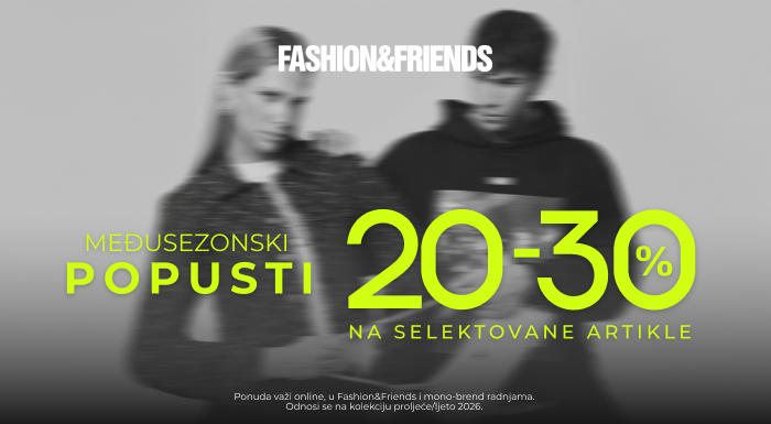 VRIJEME JE ZA MODNI REFRESH: POČELO JE MEĐUSEZONSKO SNIŽENJE U FASHION&FRIENDS I FASHION COMPANY RADNJAMA